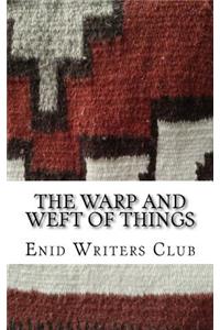 Warp and Weft of Things