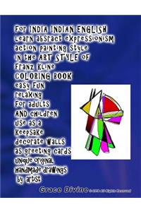 for INDIA INDIAN ENGLISH learn absract expressionism action painting style in the ART STYLE of franz kline COLORING BOOK easy fun relaxing for adults AND children