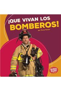 ¡Que Vivan Los Bomberos! (Hooray for Firefighters!)