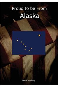 Proud to Be from Alaska