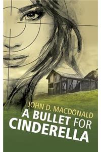 Bullet for Cinderella