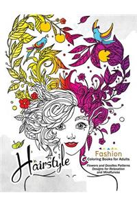 HairStlye Fashion Coloring Books: Amazing Flower and Doodle Pattermns Design