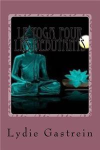 Le Yoga Pour Les Debutants