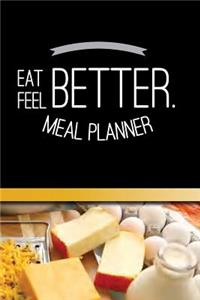 Meal Planner Eat Better. Feel Better.