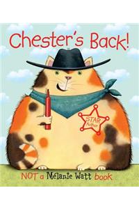 Chester's Back!