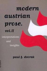 Modern Austrian Prose: Interpretations and Insights