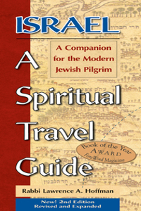 Israel--A Spiritual Travel Guide (2nd Edition)