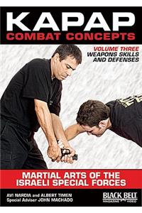 Kapap Combat Concepts: Martial Arts of the Israeli Special Forces