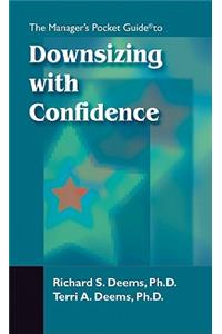 Managers Pocket Guide to Downsizing with Confidence