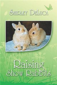 Raising Show Rabbits