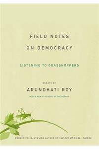 Field Notes on Democracy