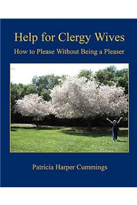 Help for Clergy Wives - How to Please Without Being a Pleaser