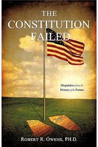 The Constitution Failed