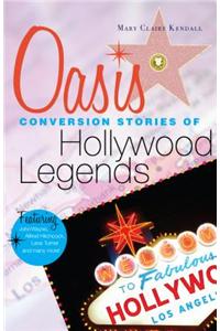 Oasis: Conversion Stories of Hollywood Legends