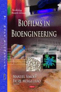 Biofilms in Bioengineering