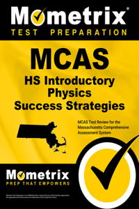 McAs HS Introductory Physics Success Strategies Study Guide