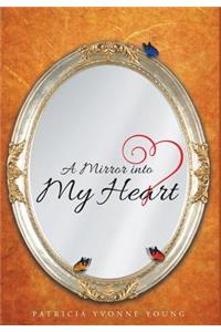 Mirror into My HEART