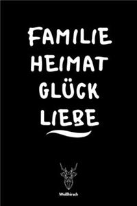 Familie Heimat Glück Liebe
