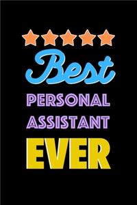 Best Personal Assistant Evers Notebook - Personal Assistant Funny Gift