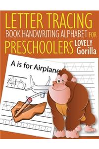 Letter Tracing Book Handwriting Alphabet for Preschoolers Lovely Gorilla