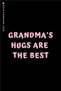 BEST GRANDMA EVER Grandma's Hugs are THE BEST