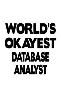 World's Okayest Database Analyst