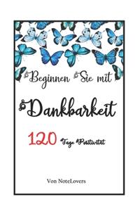 Beginnen Sie mit Dankbarkeit