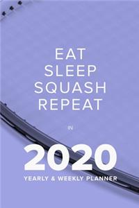 Eat Sleep Squash Repeat In 2020 - Yearly And Weekly Planner