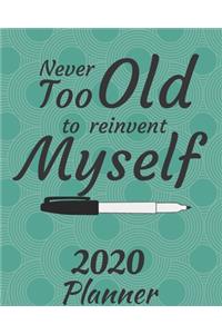 Never Too Old to Reinvent Myself
