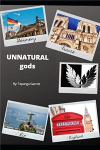 Unnatural gods