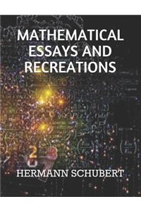 Mathematical Essays and Recreations