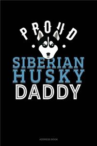 Proud Siberian Husky Daddy