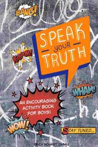 Speak Your Truth