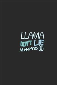 Llama don't lie humans do