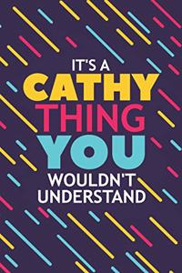 It's a Cathy Thing You Wouldn't Understand