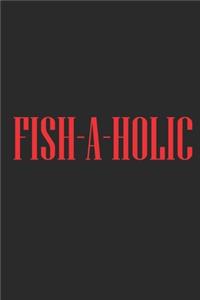 Fish-A-Holic