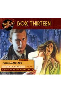 Box Thirteen, Volume 1