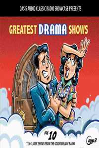 Greatest Drama Shows, Volume 10