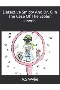 Detective Smitty And Dr. G In The Case Of The Stolen Jewels