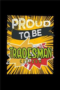 Proud to be tradesman citizen
