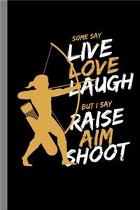 Raise Aim Shoot