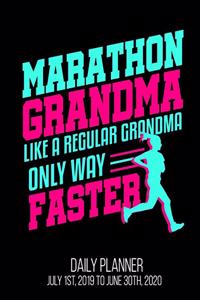 Marathon Grandma Like A Regular Grandma Only Way Faster Daily Planner July 1st, 2019 To June 30th, 2020