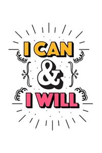 I Can And I Will