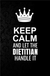 Keep Calm and Let the Dietitian Handle It