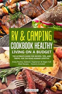 RV & Camping Cookbook - Healthy Living on a Budget
