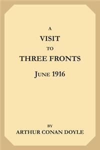 A Visit to Three Fronts