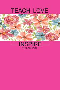 Teach Love Inspire Notebook