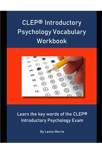 CLEP Introductory Psychology Vocabulary Workbook