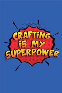 Crafting Is My Superpower