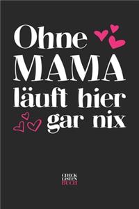 Ohne Mama läuft hier gar nix Checklisten Buch